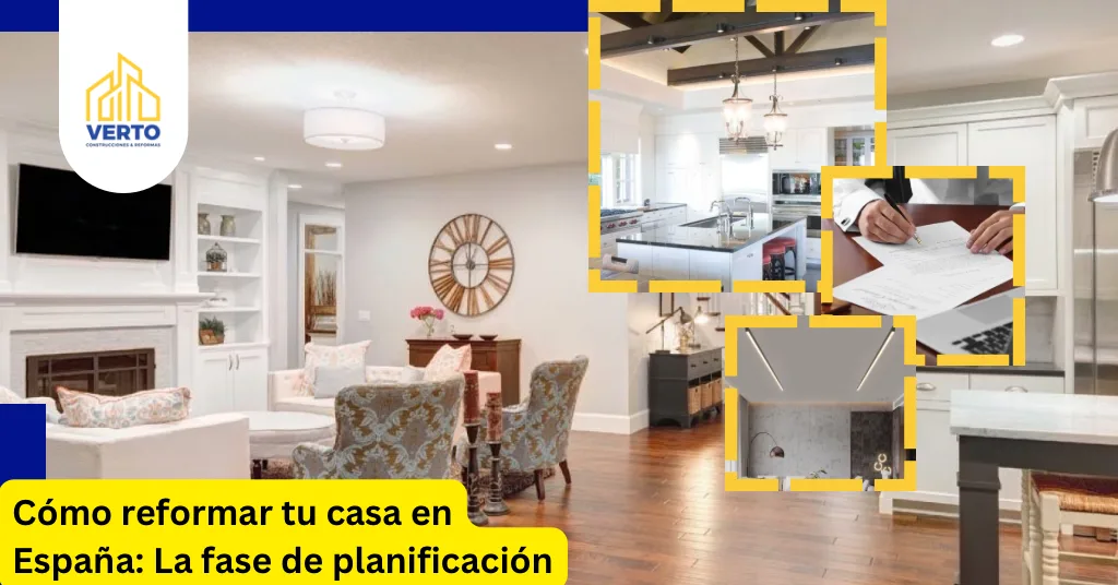 Cómo reformar tu casa en España: La fase de planificación
